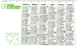 Calendarietto - Cassa Di Risparmio In Bologna - Anno 1993 - Petit Format : 1991-00