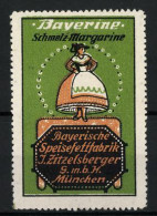 Reklamemarke Bavarine Schmelz-Margarine, Bayerische Speisefettfabrik J. Zitzelsberger GmbH, München, Frau In Tracht  - Erinnofilia