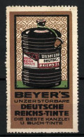 Reklamemarke Beyer's Deutsche Reichs-Tinte Ist Beste Kanzlei- Und Buchtinte, Tintenflasche  - Erinnofilia