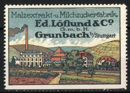 Reklamemarke Malzextrakt- Und Milchzuckerfabrik Ed. Löflund & Co. HmbH, Grunbach, Fabrik Mit Wohnhäusern  - Erinnofilia