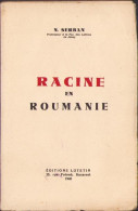 Racine En Roumanie Par N. Șerban, 1940, Bucarest C1494 - Libros Antiguos Y De Colección