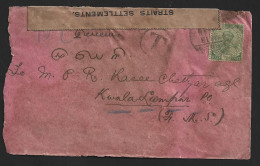 1915. India Stamp On Cover From S. India To F.M.S. WITH Straits Settlements Opened By The Censor And Officially Sealed - Erinnofilia