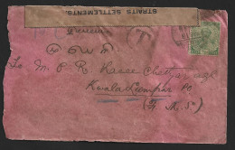 1915. India Stamp On Cover From S. India To F.M.S. WITH Straits Settlements Opened By The Censor And Officially Sealed - Cinderellas