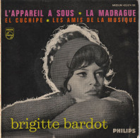 Brigitte Bardot Philips 432.874 L Appareil à Sous(s Gainsbourg)/el Cuchipe/la Madrague/les Amis De La Musique - Autres - Musique Française