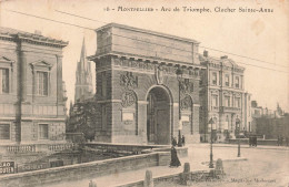 FRANCE - Montpellier - Arc De Triomphe - Clocher Sainte Anne - Animé - Carte Postale Ancienne - Montpellier