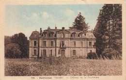 Montournais * Le Château De La Tourtelière - Sonstige & Ohne Zuordnung