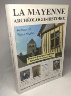 La Mayenne Archéologie-histoire 26/2003 --- Autour De Saint-Martin Prieuré Bourgs Et Habitats Lavallois Au Moyen âge - Archeology