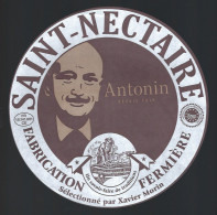 Etiquette Fromage Saint Nectaire Fabrication Fermiere Antonin Fromagerie Marcel Charrade NEUSSARGUES FR15141001CE - Käse