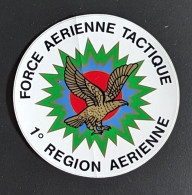 AUTOCOLLANT FORCE AÉRIENNE TACTIQUE 1° REGION AERIENNE - ARMÉE DE L'AIR  MILITARIA- AIGLE - Autocollants