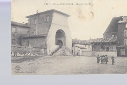 01- Chatillon Sur Chalaronne Quartier De La Mairie - Châtillon-sur-Chalaronne