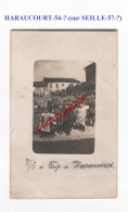 HARAUCOURT Sur SEILLE-57-?-HARAUCOURT-54-?-CARTE PHOTO Allemande-GUERRE 14-18-1 WK-MILITARIA- - Phalsbourg