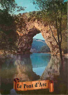 07 - Ardèche - Gorges De L'Ardèche - Le Pont D'Arc - Flamme Postale De Moret Sur Loing - CPM - Voir Scans Recto-Verso - Vallon Pont D'Arc