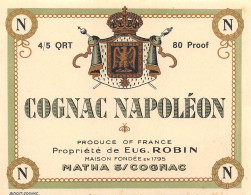 00042 "COGNAC NAPOLEON - PROPRIETE DE EUG. ROBIN - MAISON FONDEE EN 1795" ETICH. ORIG. - Alkohole & Spirituosen