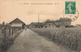 Douai * Route Et école D'agriculture De Wagnouville * Agricole - Douai