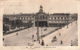 FRANCE - Amiens - La Gare Du Nord - Animé - Carte Postale Ancienne - Amiens