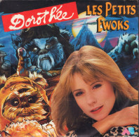 DOROTHEE - FR SINGLE - LES PETITS EWOKS  + 1 - Rock