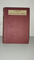 Storia Della Letteratura Greca   - A4 - Altri & Non Classificati