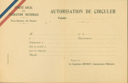 Guerre 40 Autorisation Circuler Comité Local De Libération Nationale Sous Secteur Noyon Oise Neuf - Guerre De 1939-45