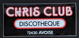 AUTOCOLLANT CHRIS CLUB DISCOTHEQUE - AVOISE 72 SARTHE - DANCING NIGHT-CLUB - Autocollants