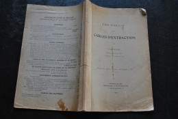 Lucien DENOEL Les Essais De Cables D'extraction 1910 Annales Des Mines De Belgique Banc D'épreuve Acier RARE - Knutselen / Techniek