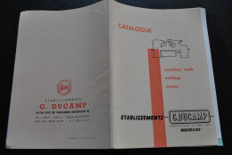 CATALOGUE Etablissements G. DUCAMP Machines-ouitils Outillage Meules Foreuse Fraiseuse Rectifieuse Presse Cintreuse Ets. - Bricolage / Tecnica