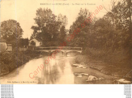 27.  MARCILLY Sur EURE .  Le Pont Sur Le Couénon . - Marcilly-sur-Eure