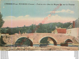 23.  CHAMBON Sur VOUEIZE .  Pont En Dos D'âne Sur La Voueize . - Chambon Sur Voueize