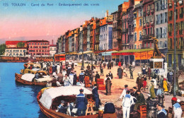 FRANCE - Toulon - Carré Du Port - Embarquement Des Vivres - Vue Sur Le Port - Bateaux - Animé - Carte Postale Ancienne - Toulon