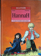 Hannah - 1 - Les Cavaliers De La Mort - EO (11/1991) - Edizioni Originali (francese)