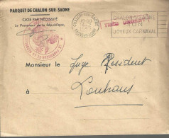 Lettre Du Parquet De CVHALON Pour Le Juge De Louhans Port En Franchise Entre Administrations Courrier Du 14-02-52. - Tariffe Postali