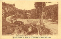 8673 CPA Grandrieu ( Gandrieux ) - Le Pont Neuf Et Les Routes  De LANGOGNE Et De FLORANSAC - Gandrieux Saint Amans