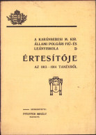 A Karánsebesi M. Kir. állami Polgári Fiú és Leányiskola értésitője Az 1913-1914 Tanévről C1414 - Old Books