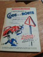 155 // L'ENSEIGNEMENT DU CODE DE LA ROUTE 1956 / ECOLE PUBLIQUE DE GARCONS HOUDAN / - Auto