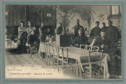 CPA (60) NOGENT-sur-OISE - Mots Clés: Hôpital Ambulance, Auxiliaire, Complémentaire, Saint-Louis, Temporaire - 1914 / 18 - Nogent Sur Oise