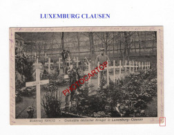 LUXEMBURG CLAUSEN-CIMETIERE Allemand-Friedhof-Tombes-CARTE Imprimee Allemande-GUERRE 14-18-1 WK-Militaria-Feldpost 104- - War Cemeteries