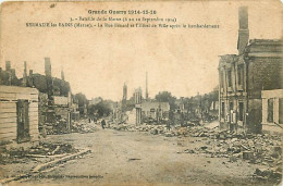 51 - Sermaize Les Bains - Guerre 1914 1918 - Bataille De La Marne - La Rue Bénard Et L'Hôtel De Ville Après Le Bombardem - Sermaize-les-Bains