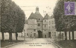 77 , TOURNAN , Hotel De Ville , Place Du Chateau , *  463 37 - Tournan En Brie