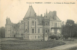 77 , TOURNAN , LIVERDY Le Chateau Du Monceau , *  463 38 - Tournan En Brie