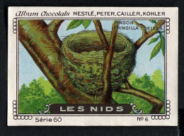 Nestlé - 60 - Les Nids, Bird Nests - 6 - Pinson Des Arbres, Fringilla Coelebs, Chaffinch, Vink - Nestlé