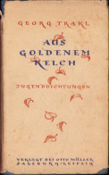 Aus Goldenem Kelch Die Jugenddichtungen Von Georg Trakl, 1939 C1241 - Libros Antiguos Y De Colección