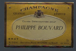 Etiquette Champagne  Brut  Grande Réserve  Pour Philippe Bouvard  Pierre Mignon Le Breuil Marne 51 - Champan