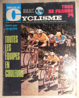 MIROIR DU CYCLISME 188 TOUR DE FRANCE 1974 TOUTES LES EQUIPES EN COULEUR - 1950 - Heute