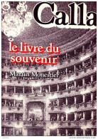 C1 Monestier MARIA CALLAS Livre Souvenir GRAND FORMAT ILLUSTRE EPUISE - Autres & Non Classés