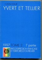 Y&T: 1997 Tome 2, 1re Partie: PAYS D'EXPRESSION FRANCAISE Et TERRITOIRES D'OUTRE-MER - Francia