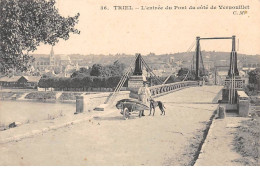 78 - SAN63132 - TRIEL - L'Entrée Du Pont Du Côté De Vernouillet - Triel Sur Seine