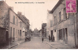 77 - ROISSY EN BRIE - SAN64237 - La Grande Rue - Roissy En Brie