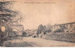 85 - SAINT FULGENT - SAN66165 - La Mairie Et La Rue - Montaigu