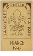 SCOUTISME.n°2.JAMBOREE MONDIAL DE LA PAIX.FRANCE 1947 - Scoutismo