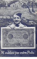 Représentation Monnaies - N°73734 - N'oubliez Pas Votre Poilu - Cinq Francs - Munten (afbeeldingen)