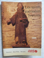 Les Saints Guérisseurs Bretons,  Jean-Paul Navette, Illustré, 32 Pages, Broché, 1977 - Bretagne